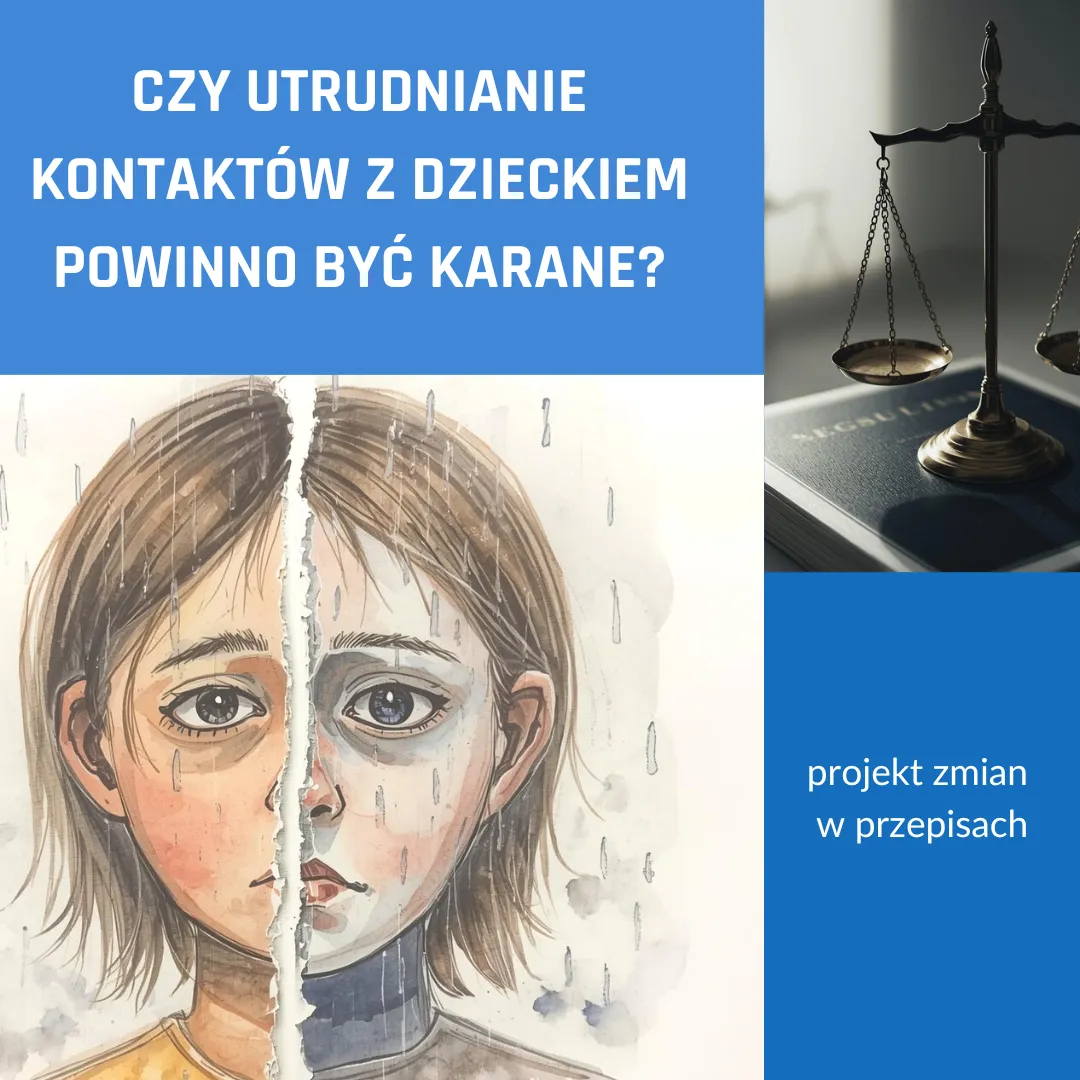 Czy utrudnianie kontaktów z dzieckiem jest karalne