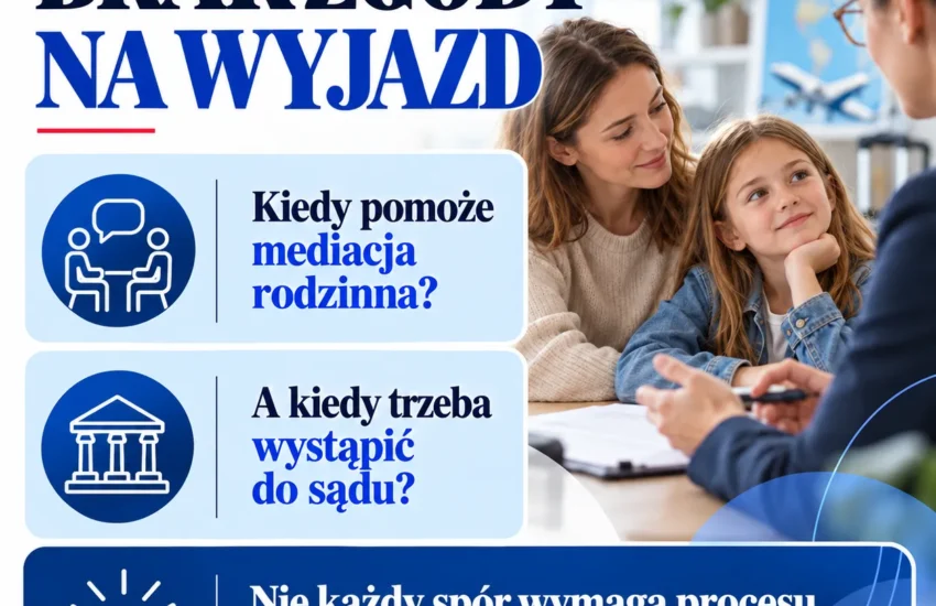 brak zgody na wyjazd dziecka